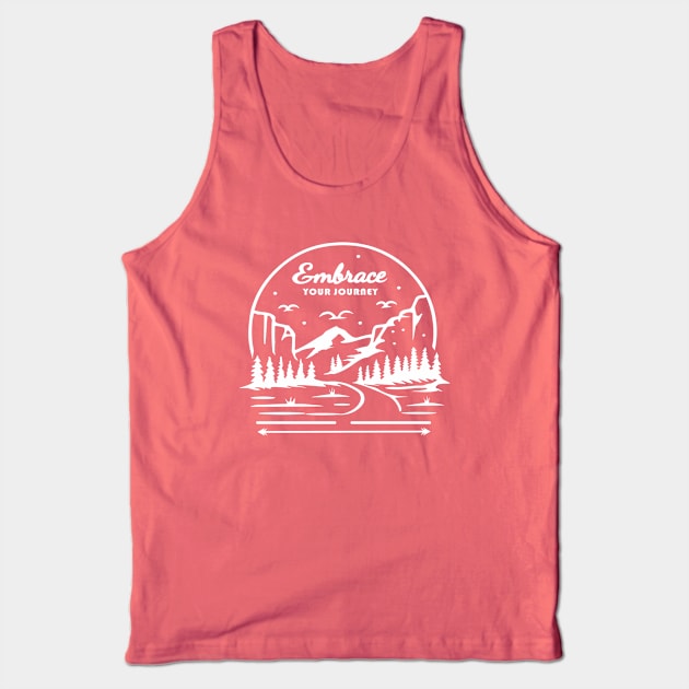 embrace your journey Tank Top by Oatchoco